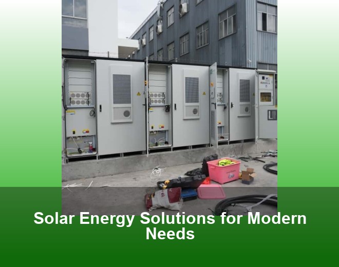 Solar Energy Solutions for Modern Needs